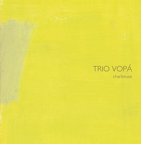 Trio Vopá - Chartreuse